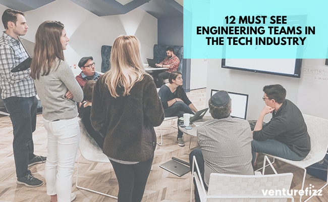 12 Must See Engineering Teams in the Tech Industry banner image