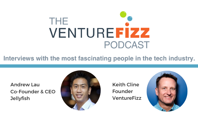 The VentureFizz Podcast: Andrew Lau - Co-Founder & CEO of Jellyfish banner image