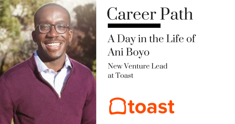Career Path - Ani Boyo, New Venture Lead at Toast banner image