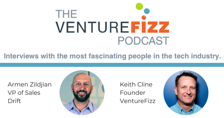 The VentureFizz Podcast: Armen Zildjian - VP of Sales at Drift banner image
