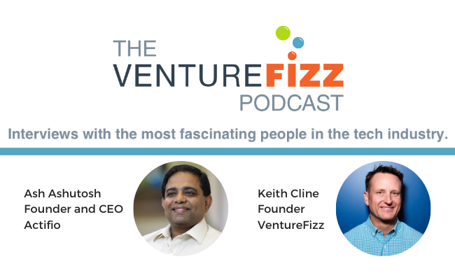 The VentureFizz Podcast: Ash Ashutosh - Founder and CEO at Actifio banner image