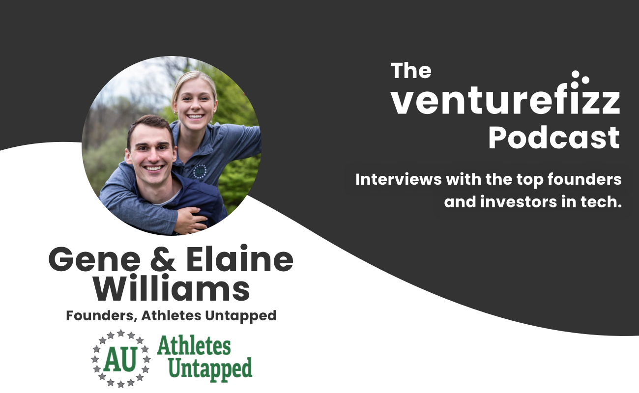 The VentureFizz Podcast: Gene & Elaine Williams - Founders of Athletes Untapped banner image