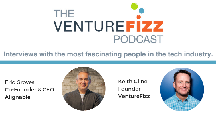 The VentureFizz Podcast: Eric Groves - Co-Founder & CEO at Alignable banner image