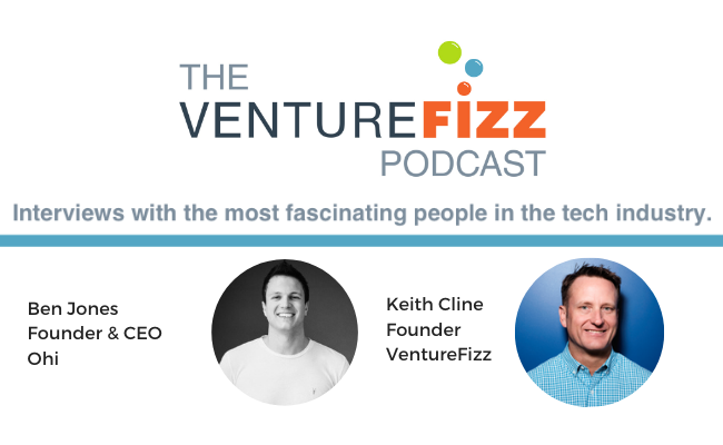 The VentureFizz Podcast: Ben Jones - Founder & CEO of Ohi banner image