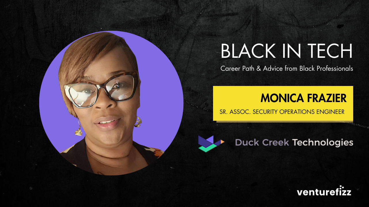 Black in Tech: Monica Frazier, Sr. Assoc. Security Operations Engineer at Duck Creek Technologies banner image