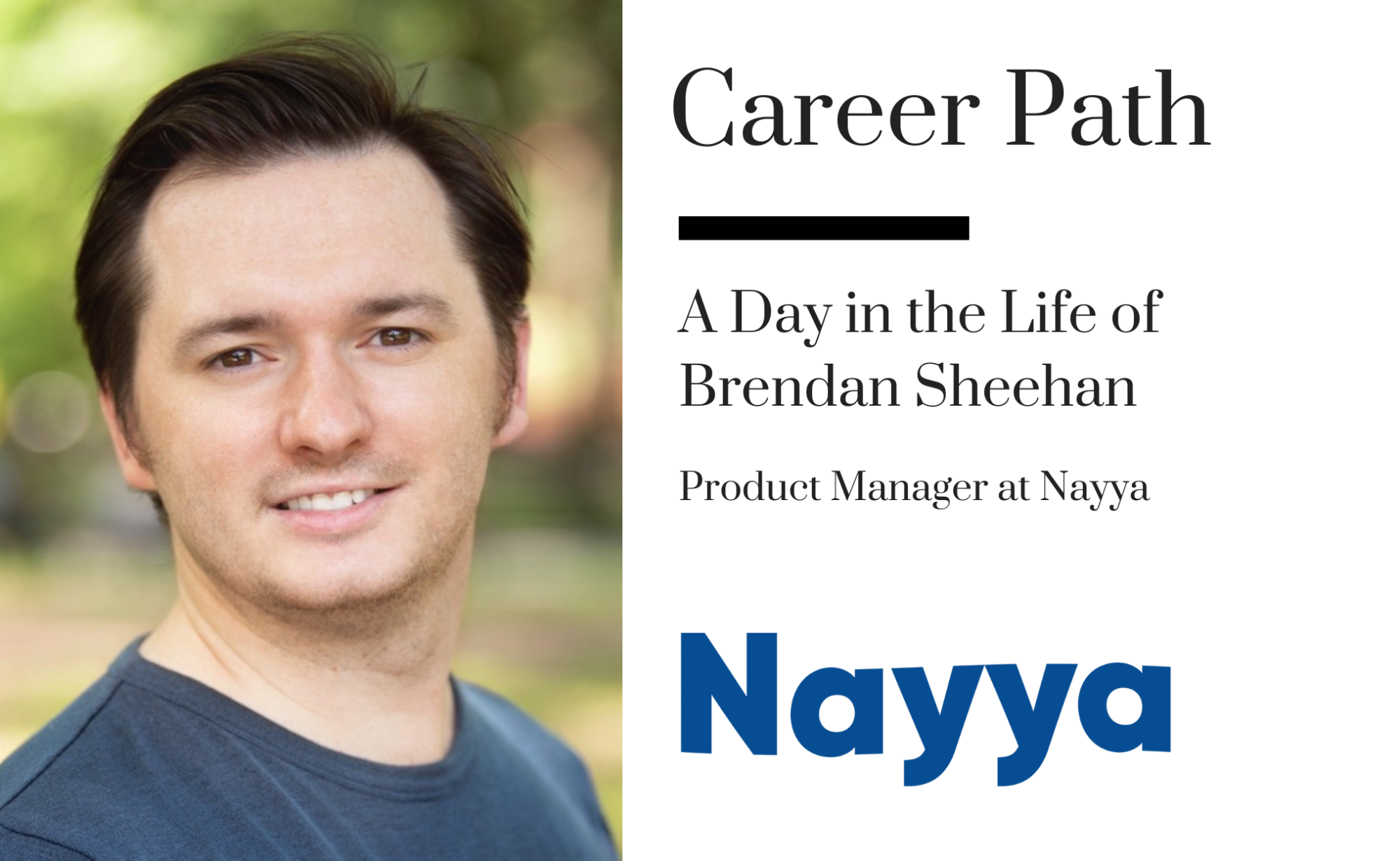 Career Path - Brendan Sheehan, Product Manager at Nayya banner image