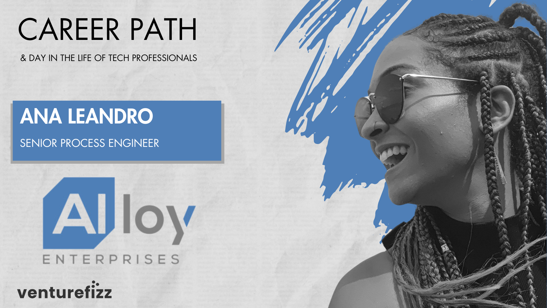 Career Path - Ana Leandro, Senior Process Engineer at Alloy Enterprises banner image