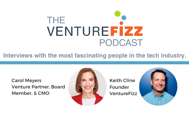 The VentureFizz Podcast: Carol Meyers - Venture Partner, Board Member, & CMO banner image