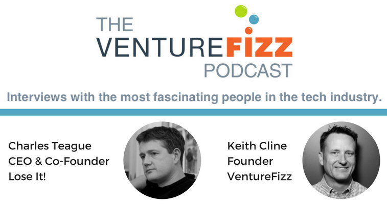 The VentureFizz Podcast: Charles Teague - Founder & CEO of Lose It! banner image