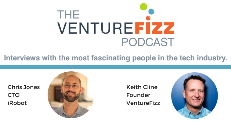 The VentureFizz Podcast: Chris Jones - CTO of iRobot banner image
