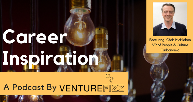 The VentureFizz Career Inspiration Podcast: Chris McMahon, VP of People & Culture at Turbonomic banner image