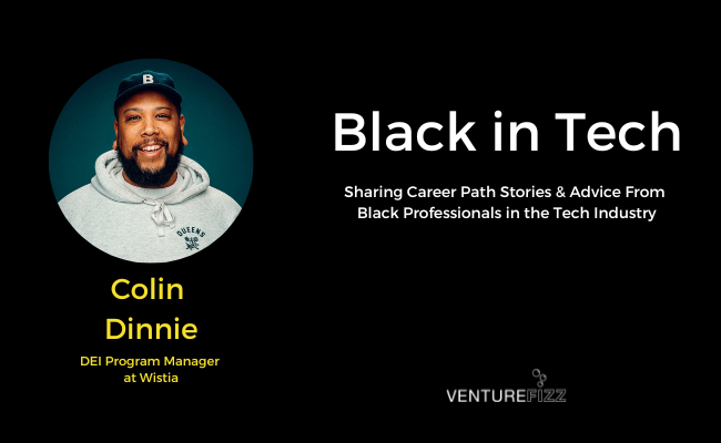Black in Tech: Colin Dinnie, DEI Program Manager at Wistia banner image