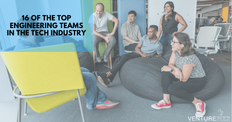16 of the Top Engineering Teams in the Tech Industry banner image