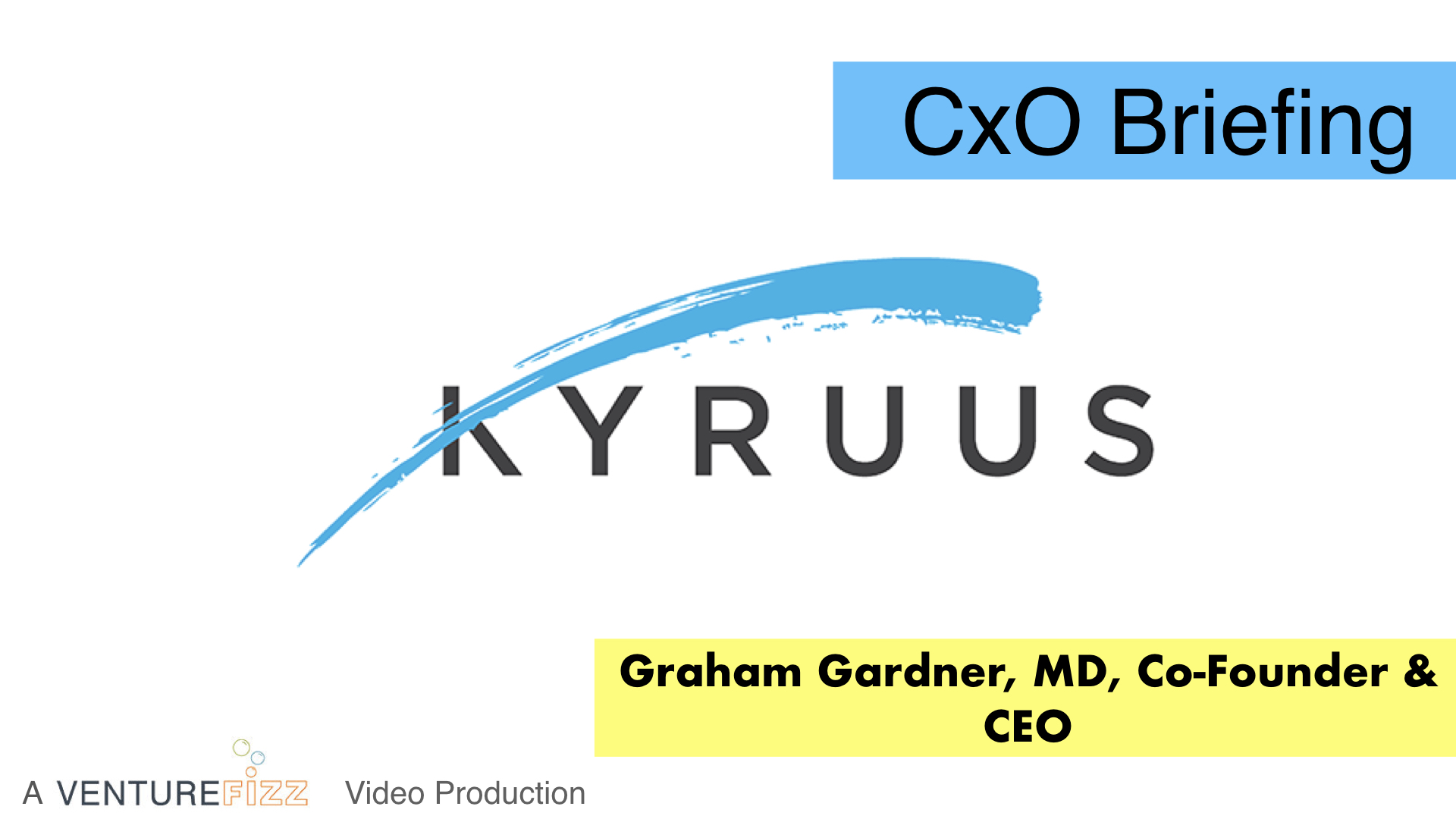 CxO Briefing: Kyruus Co-Founder & CEO Graham Gardner, MD banner image