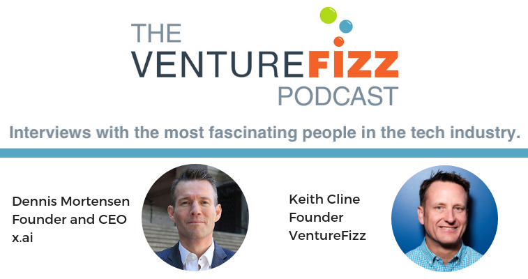 The VentureFizz Podcast: Dennis Mortensen - Founder and CEO of x.ai banner image