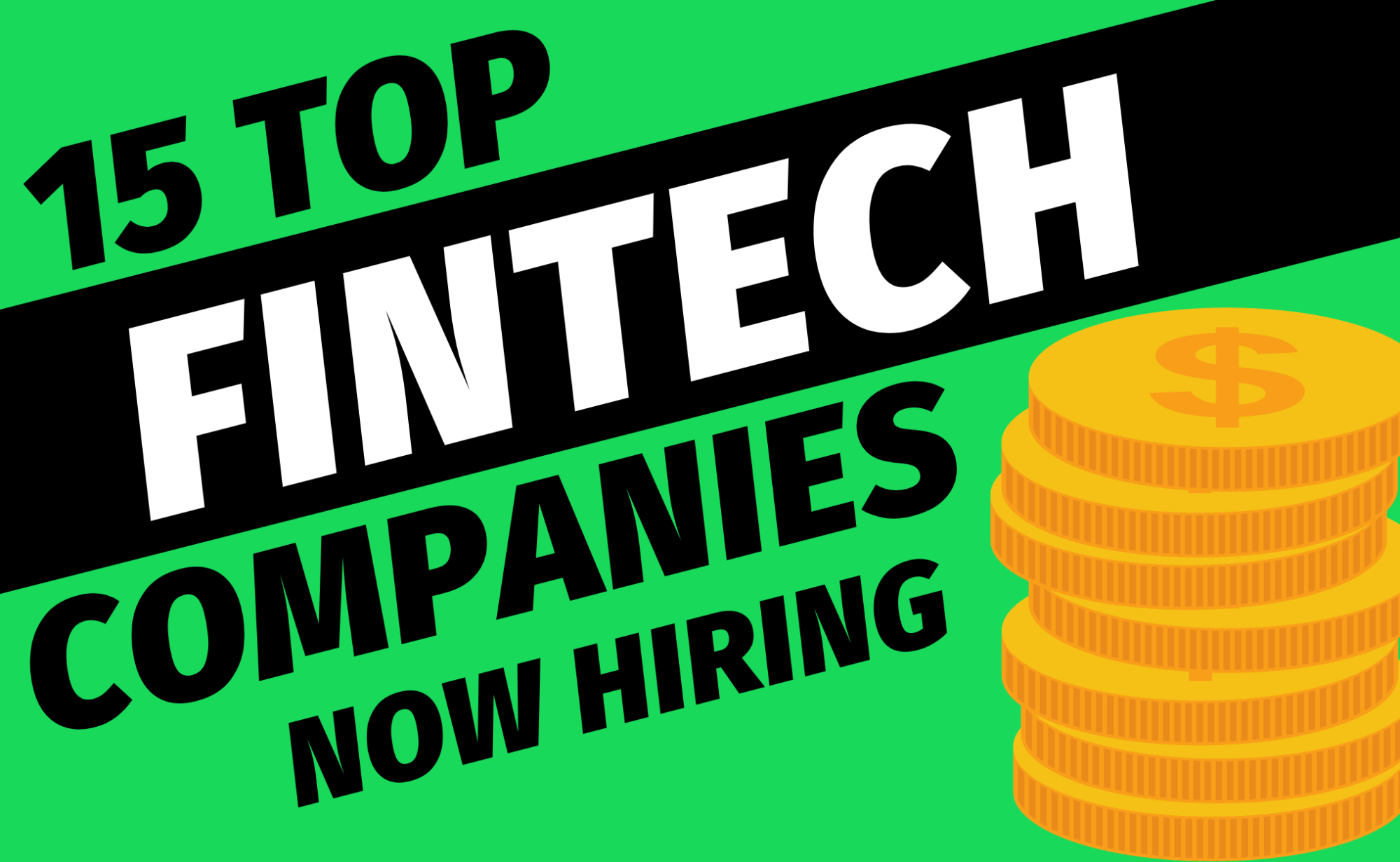 Who's Hiring? 15 FinTech Companies Hiring! banner image