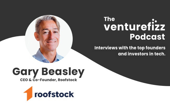 The VentureFizz Podcast: Gary Beasley - CEO & Co-Founder of Roofstock banner image
