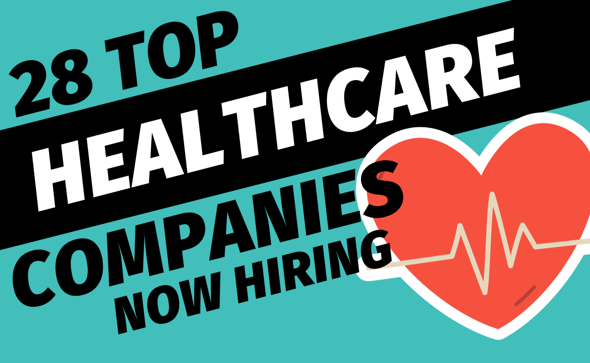 Who's Hiring? 28 Healthcare Companies Hiring! banner image
