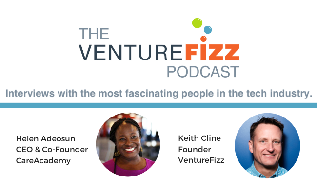 The VentureFizz Podcast: Helen Adeosun - CEO & Co-Founder of CareAcademy banner image