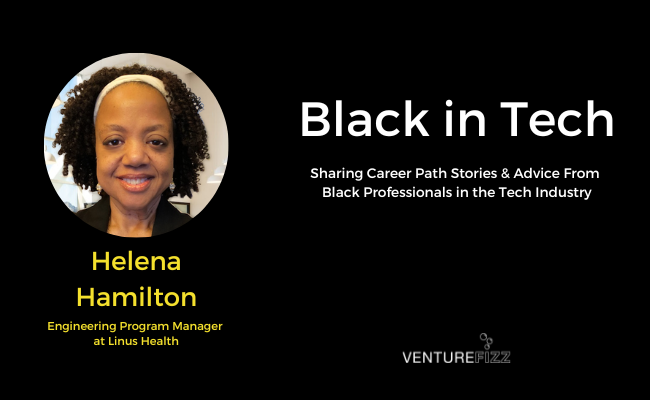 Black in Tech: Helena Hamilton, Engineering Program Manager  at Linus Health banner image