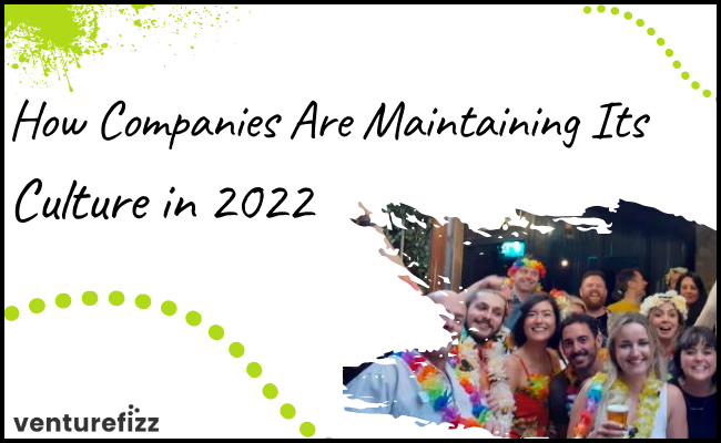 Remote, Hybrid, or In-Person - How Companies are Maintaining Its Culture in 2022 banner image