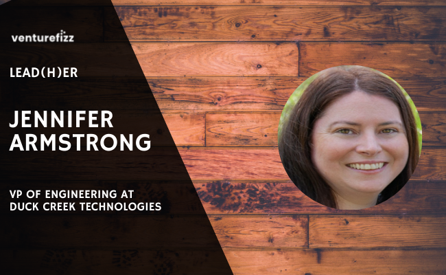 Lead(H)er Profile - Jennifer Armstrong, VP of Engineering at Duck Creek Technologies banner image