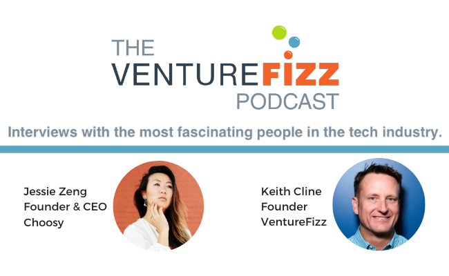 The VentureFizz Podcast: Jessie Zeng - Founder & CEO of Choosy banner image