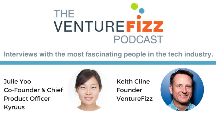 The VentureFizz Podcast: Julie Yoo - Co-Founder and Chief Product Officer at Kyruus banner image