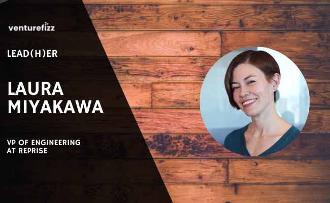 Lead(H)er Profile - Laura Miyakawa, VP of Engineering at Reprise banner image