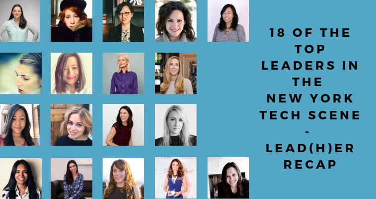 18 of the Top Leaders in the New York Tech Scene - Lead(H)er Recap banner image