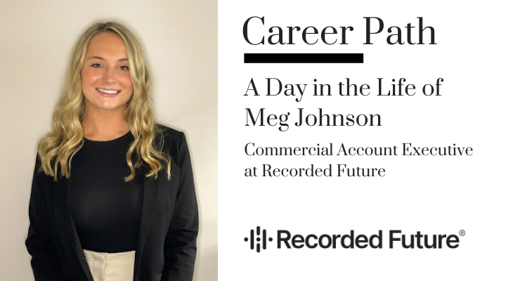 Career Path - Meg Johnson, Commercial Account Executive at Recorded Future banner image