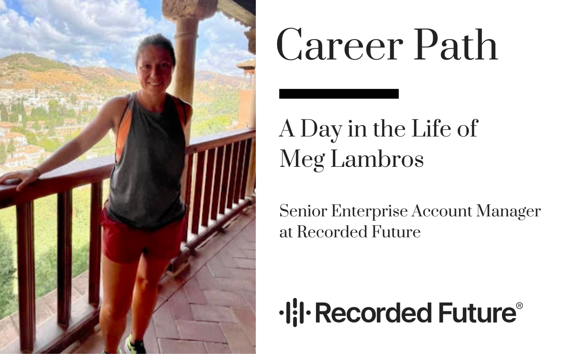 Career Path - Meg Lambros, Senior Enterprise Account Manager at Recorded Future banner image