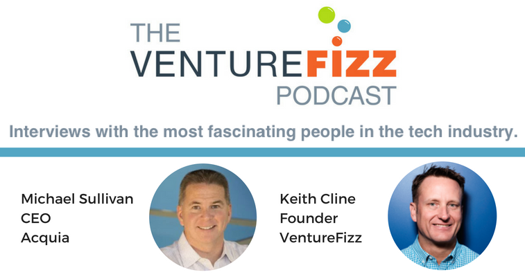 The VentureFizz Podcast: Mike Sullivan - CEO of Acquia banner image