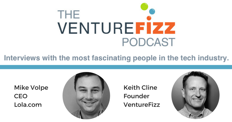 The VentureFizz Podcast: Mike Volpe - CEO at Lola.com banner image