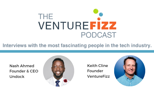 The VentureFizz Podcast: Nash Ahmed - Founder & CEO of Undock banner image