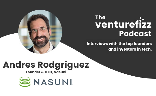 The VentureFizz Podcast: Andres Rodriguez - Founder & CTO, Nasuni banner image
