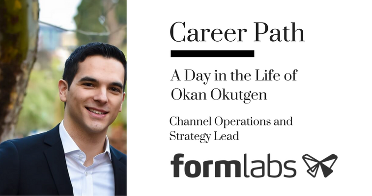 Career Path: Okan Okutgen, Channel Operations and Strategy Lead at Formlabs banner image