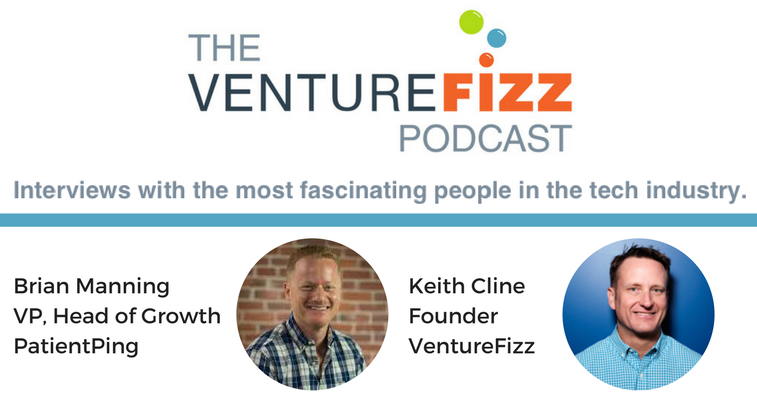 The VentureFizz Podcast: Brian Manning - VP & Head of Growth at PatientPing banner image