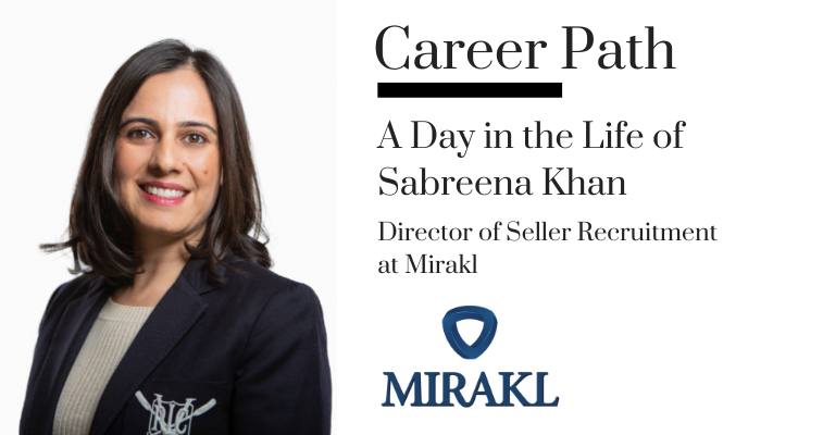 Career Path - Sabreena Khan, Director of Seller Recruitment at Mirakl banner image