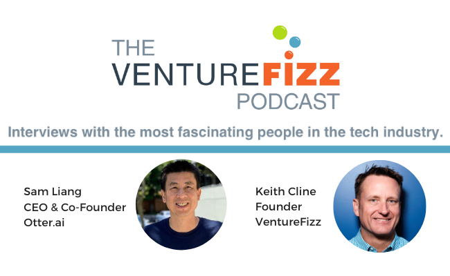 The VentureFizz Podcast: Sam Liang - CEO & Co-Founder of Otter.ai banner image