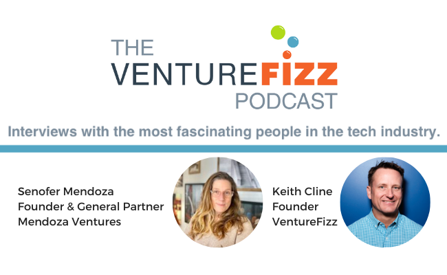 The VentureFizz Podcast: Senofer Mendoza - Founder & General Partner, Mendoza Ventures banner image