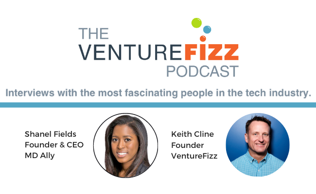 The VentureFizz Podcast: Shanel Fields - Founder & CEO, MD Ally banner image