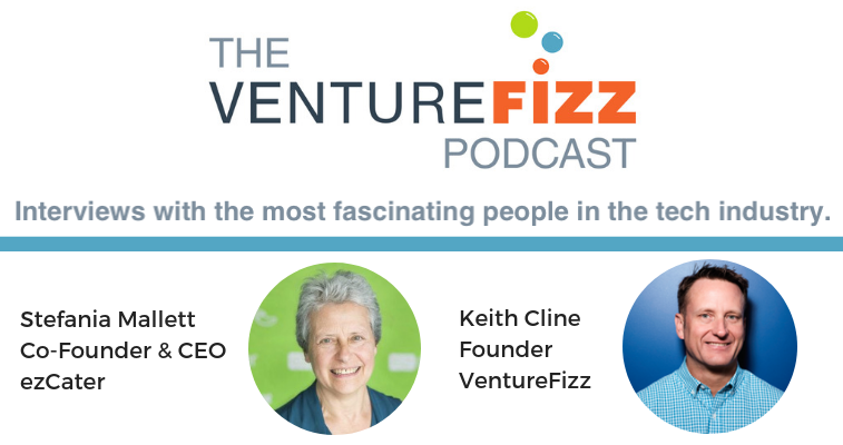 The VentureFizz Podcast: Stefania Mallett - Co-Founder & CEO of ezCater banner image