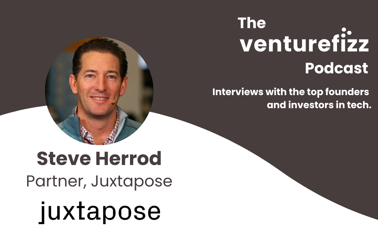 The VentureFizz Podcast: Steve Herrod - Partner at Juxtapose banner image