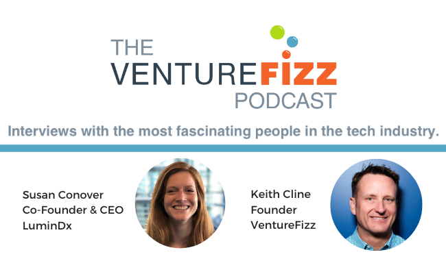 The VentureFizz Podcast: Susan Conover - Co-Founder & CEO of LuminDx banner image