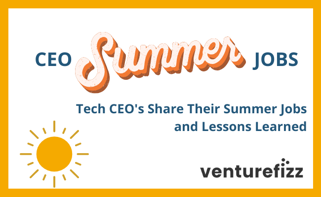 Tech CEOs Summer Jobs & Lessons Learned banner image