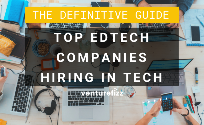 The Definitive Guide to the Top EdTech Companies Hiring in Tech banner image