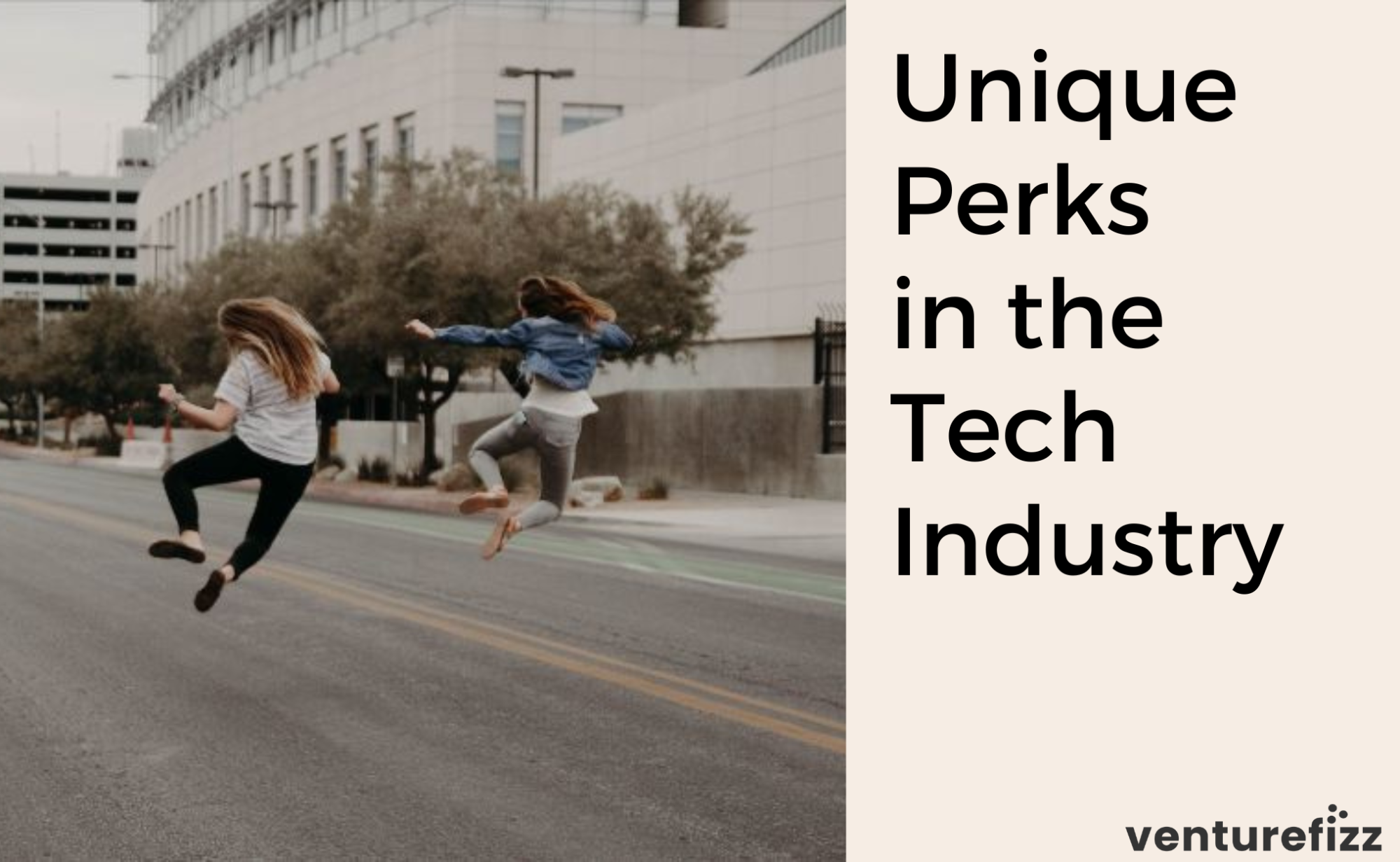 Unique Perks in the Tech Industry banner image