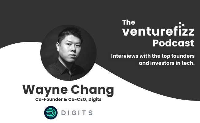 The VentureFizz Podcast: Wayne Chang - Co-Founder & Co-CEO of Digits banner image